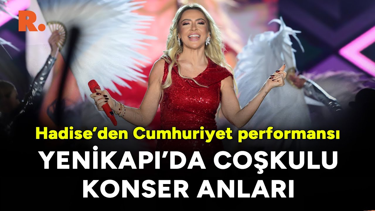 Hadise'den canlı performans: Yenikapı'da 