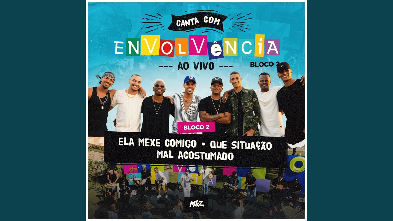 Ela Mexe Comigo / Que Situação (Ao Vivo)