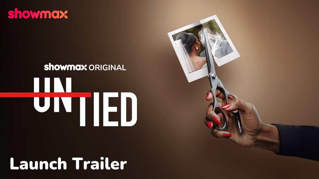Untied | Launch Trailer |  Showmax original