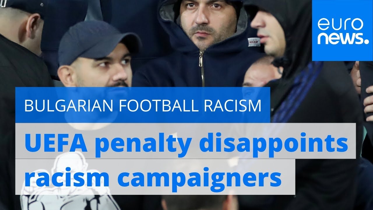 Racism campaigners 'disheartened' by UEFA punishment for Bulgaria fans