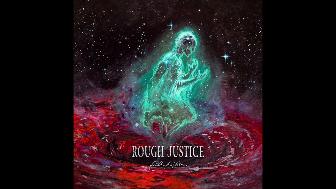 Rough Justice - Faith In Vain 2024 (Full Album)