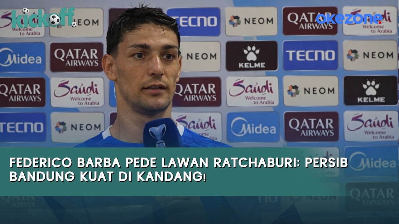 Federico Barba Pede Lawan Ratchaburi FC: Persib Bandung Kuat di Kandang!