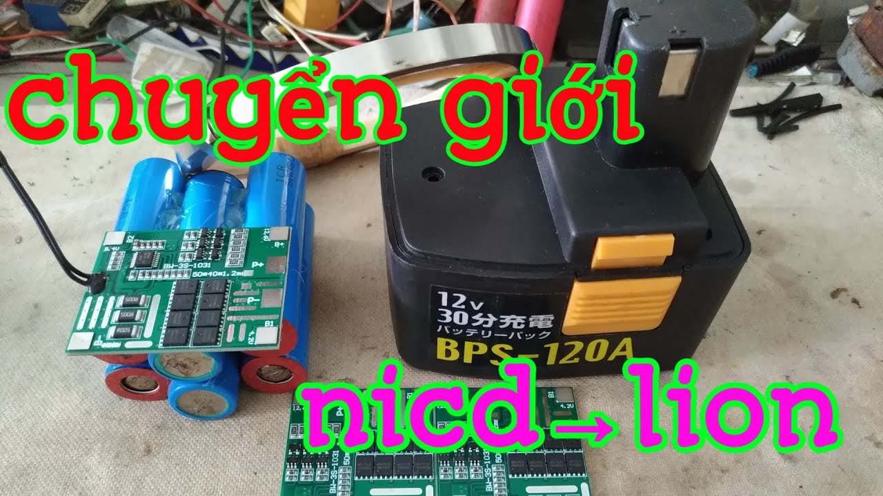 Độ pin lion cho các dóng máy khoan pin nicd | Hitachi_ makita_ ryobi