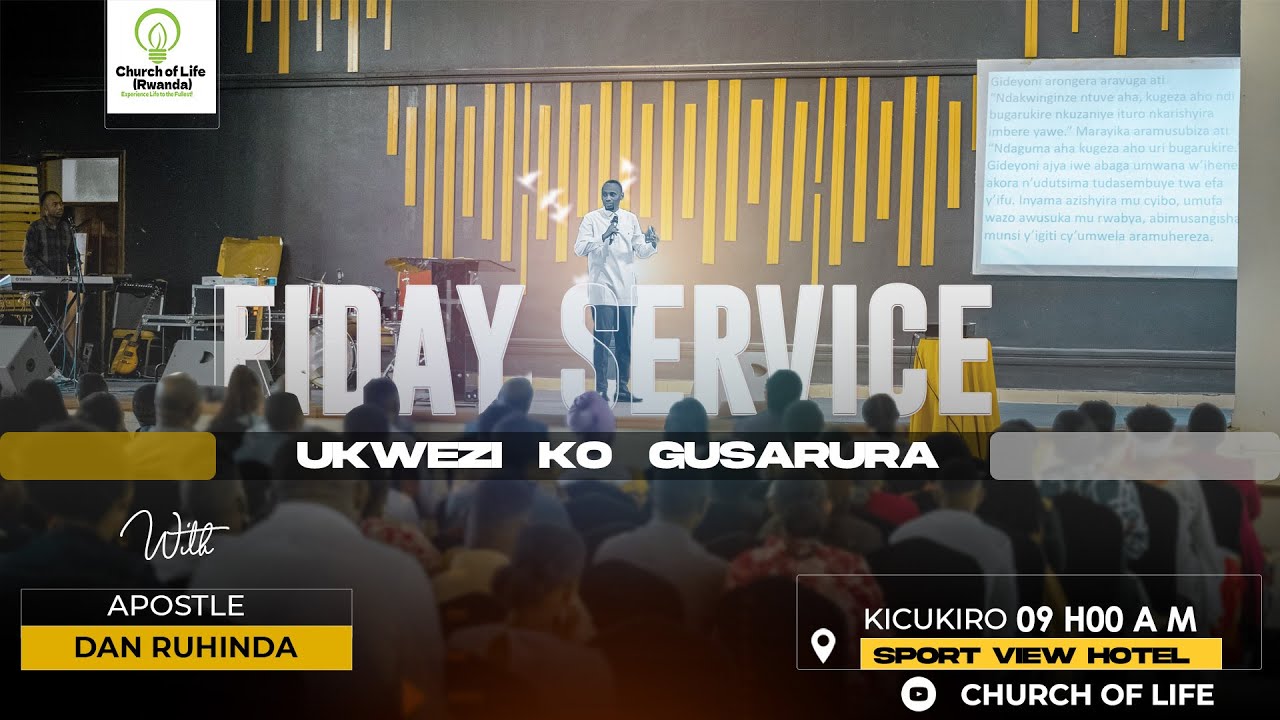 Ibisarurwa ni byinshi ariko abasaruzi ni bake I part 2 l FRIDAY SERVICE l CHURCH OF LIFE RWANDA
