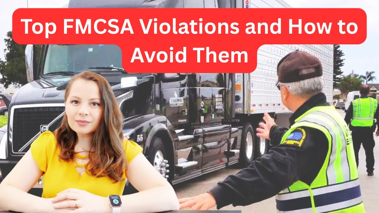Avoid These! The Most Common FMCSA Violations in Trucking