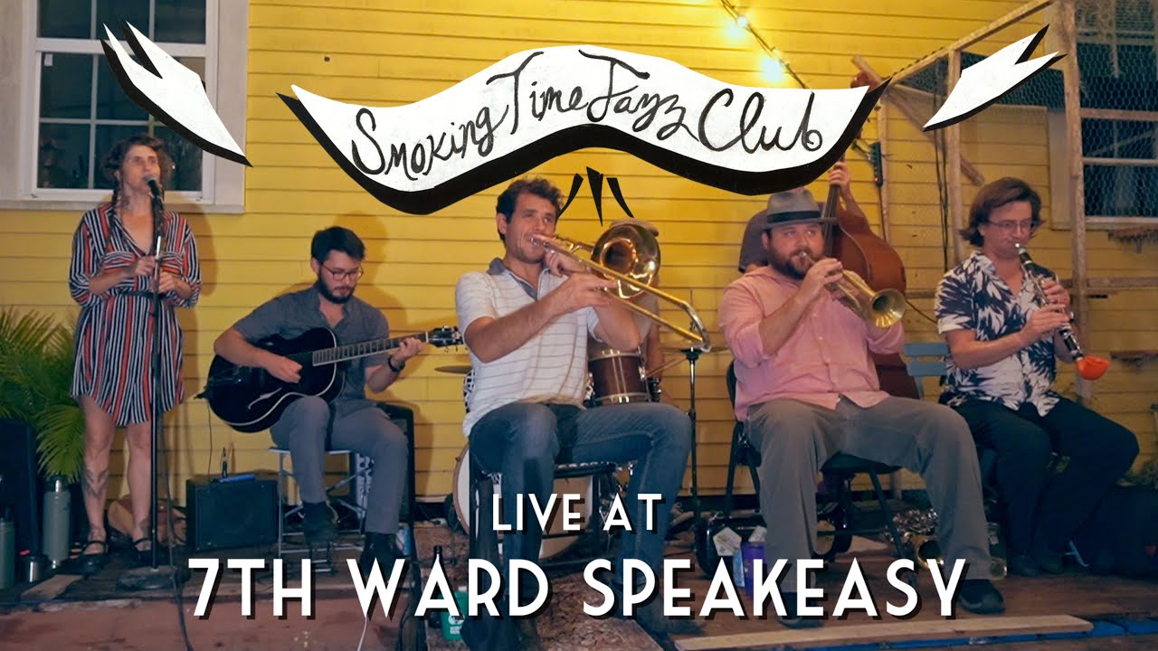 Smoking Time Jazz Club Live @ 7th Ward Speakeasy FULL SHOW