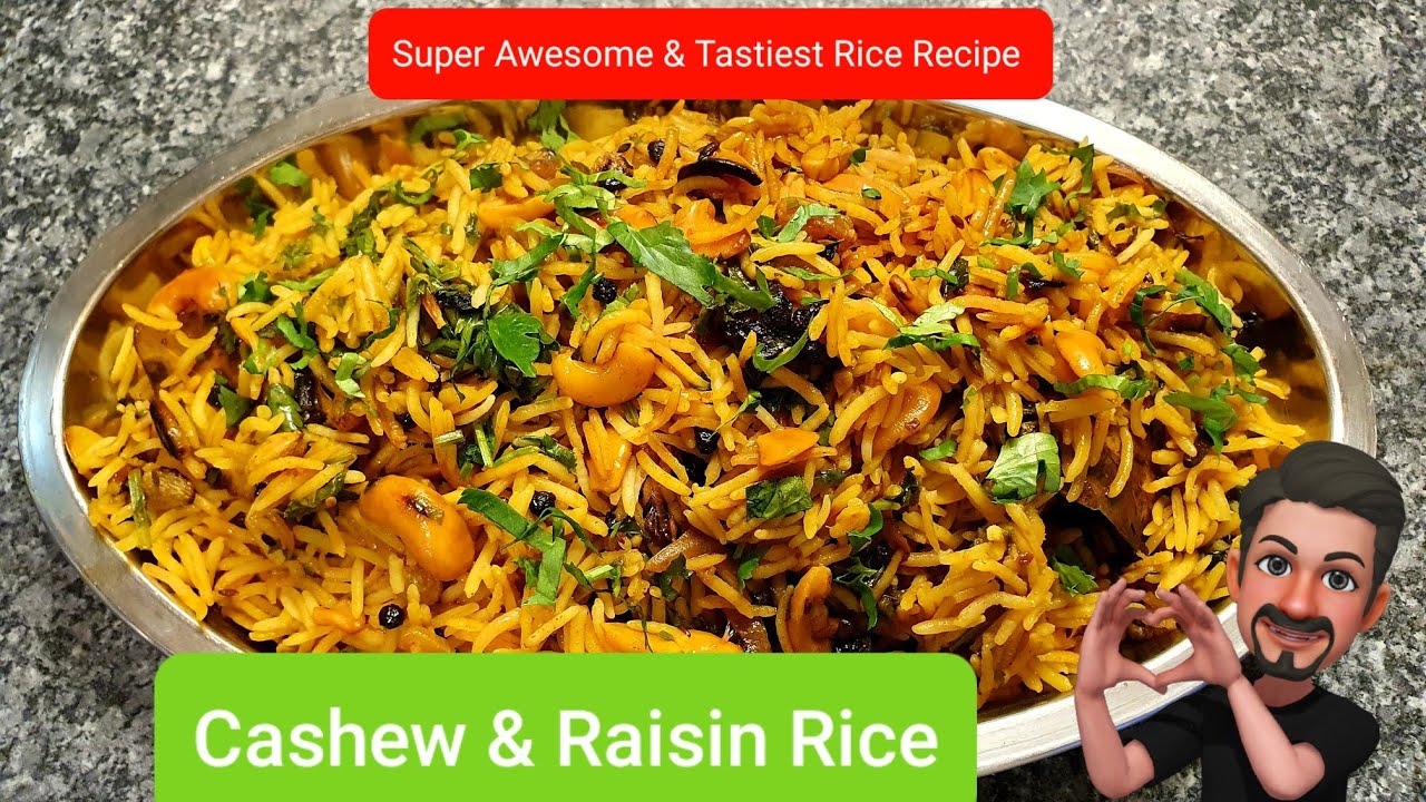 Delicious Cashew & Raisin Spicy Rice - Steven Heap