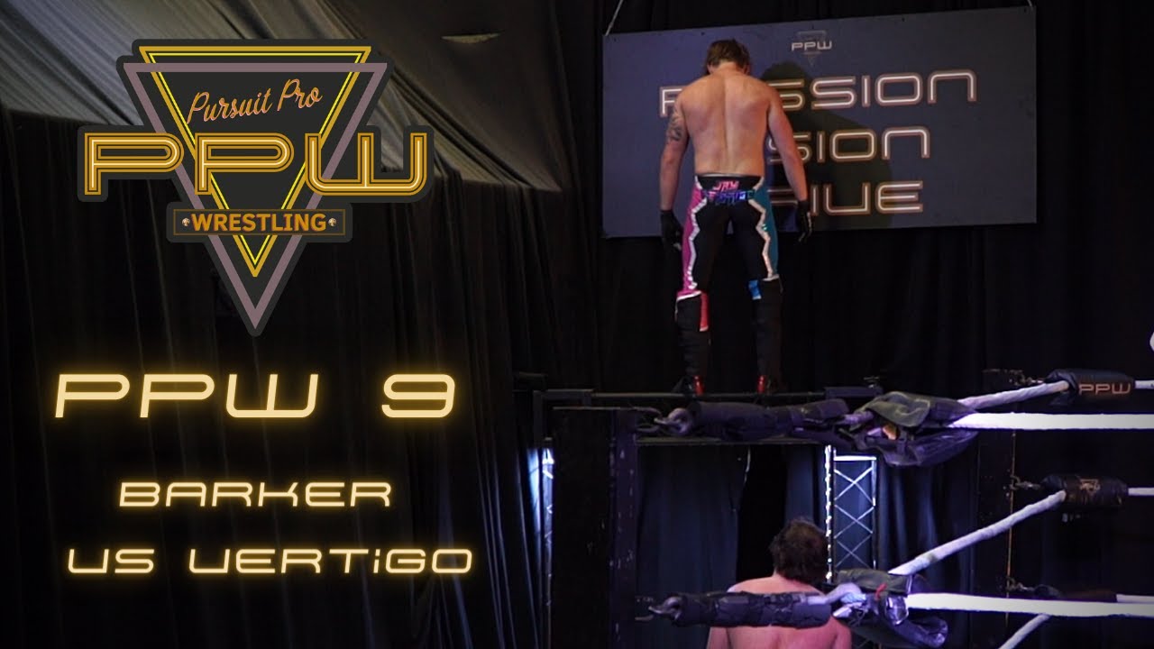 PPW 9; Vertigo vs Barker