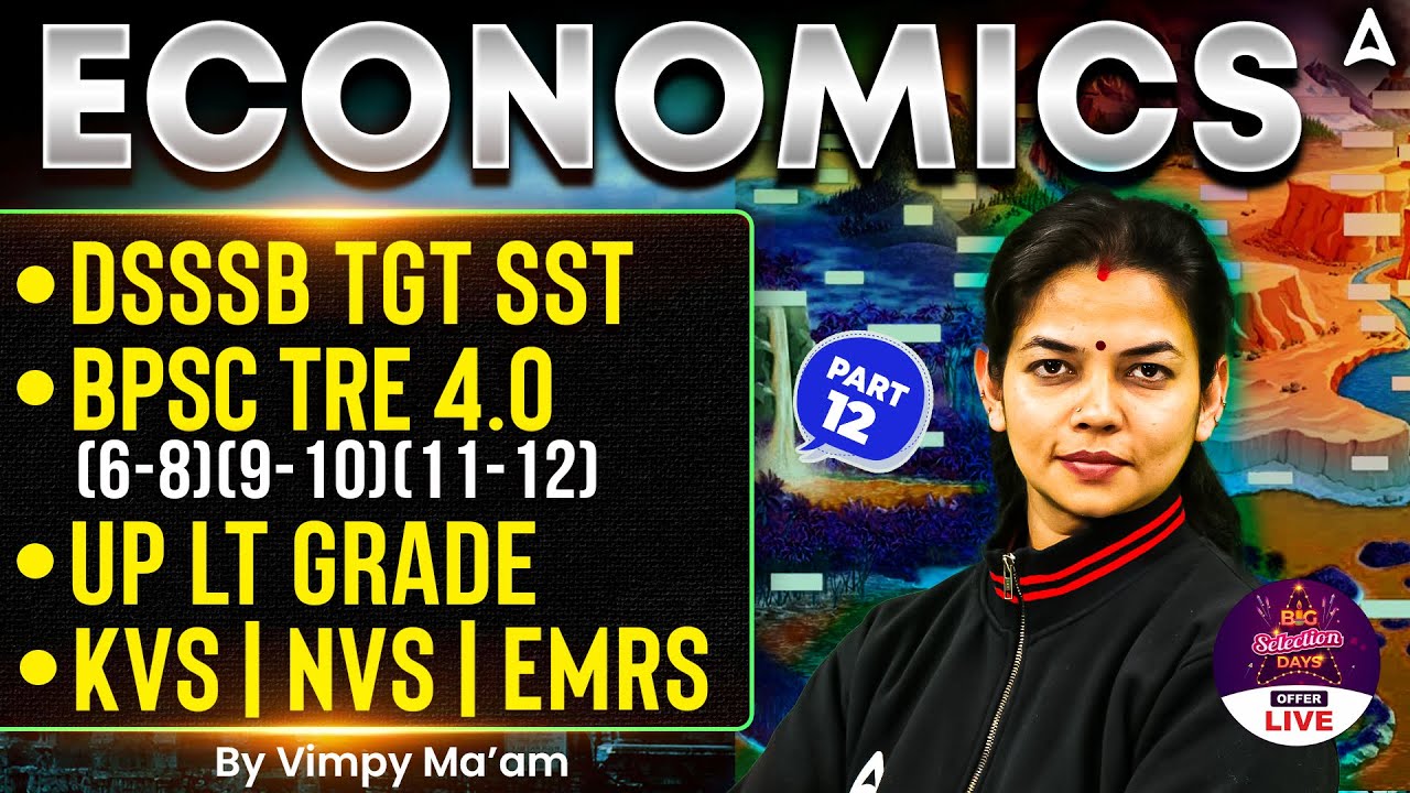 Teaching Exam SST | BPSC TRE4.0 Economics | STET / DSSSB TGT Economics #12 By Vimpy Ma'am