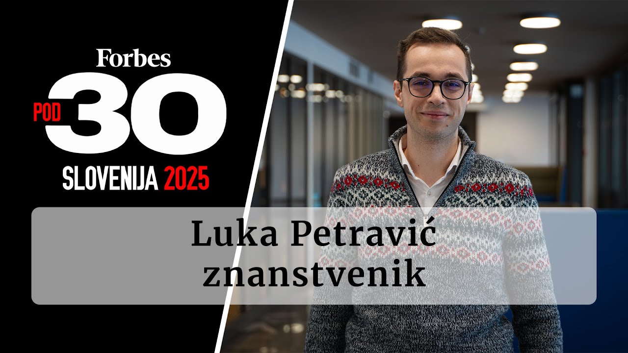 Forbes 30 pod 30: Luka Petravić, znanstvenik