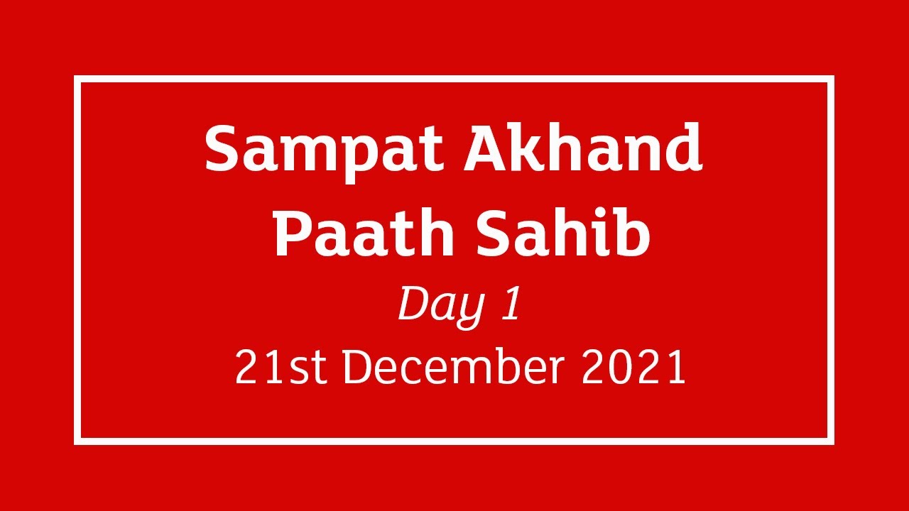 [ LIVE ] Sampat Akhand Paath Smagam - Day 1 - Birmingham, UK - 21st December 2021 - Daily Stream