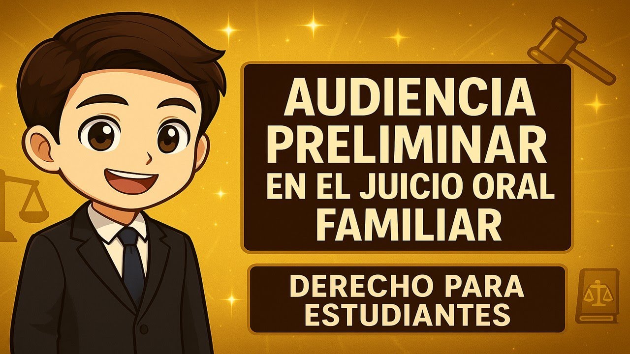 AUDIENCIA PRELIMINAR JUICIO ORAL FAMILIAR / CÓDIGO NACIONAL DE PROCEDIMIENTOS CIVILES Y FAMILIARES