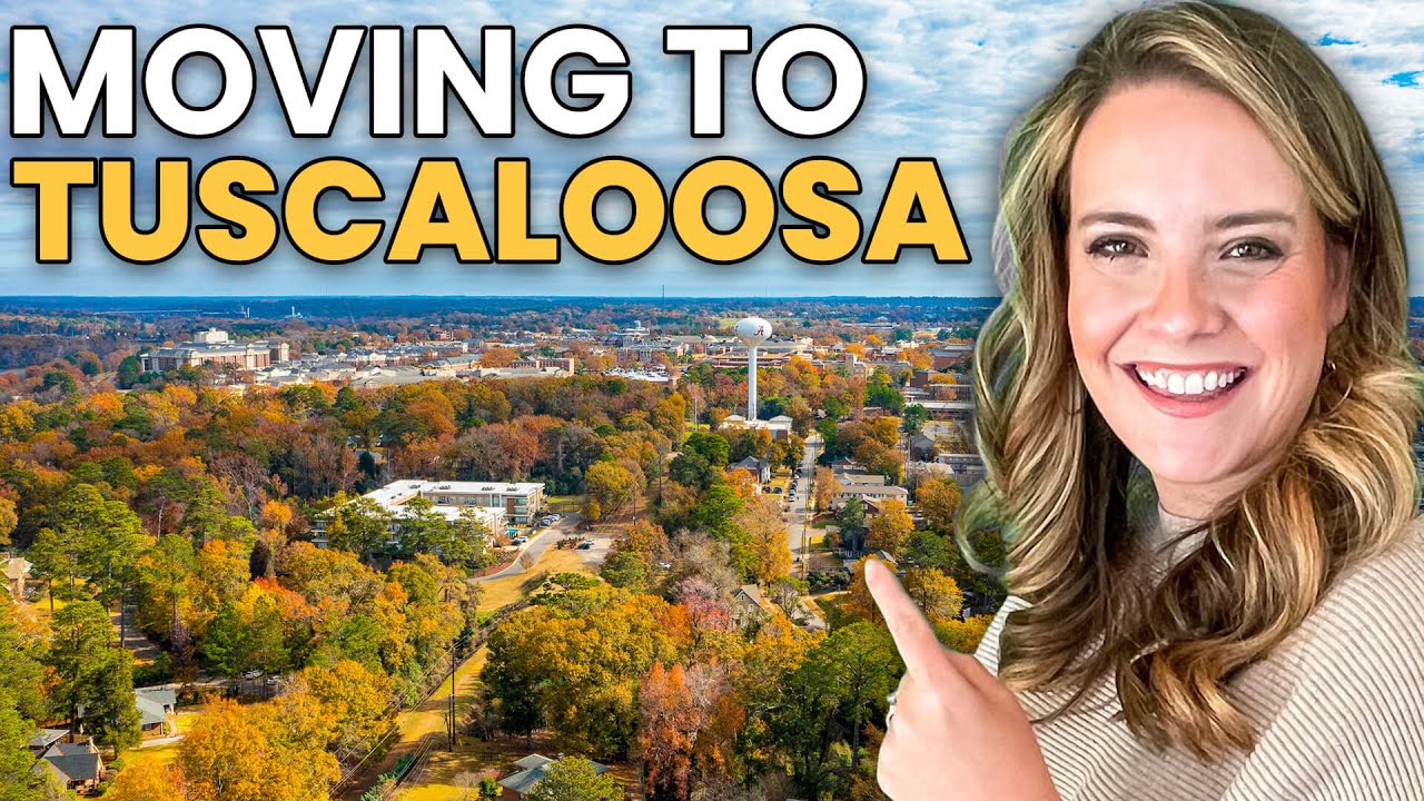 The Truth About Moving to Tuscaloosa Alabama: Everything You Need To Know 2024