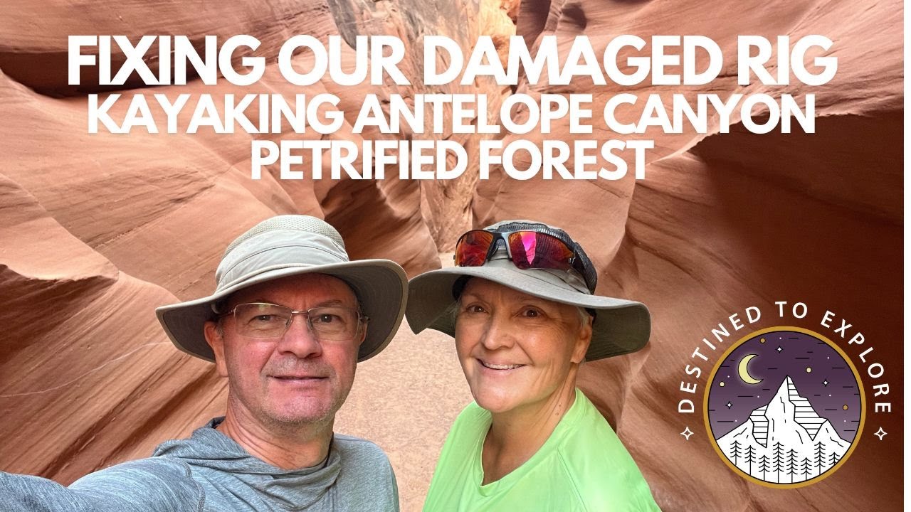 RV Damage repair, Page AZ and Petrified Forest | Destined To Explore S4, E6