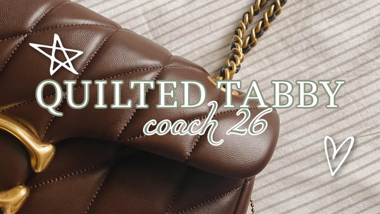 Coach Quilted Tabby 26 Initial Thoughts 🤎👜| Jazmine's Country Journal