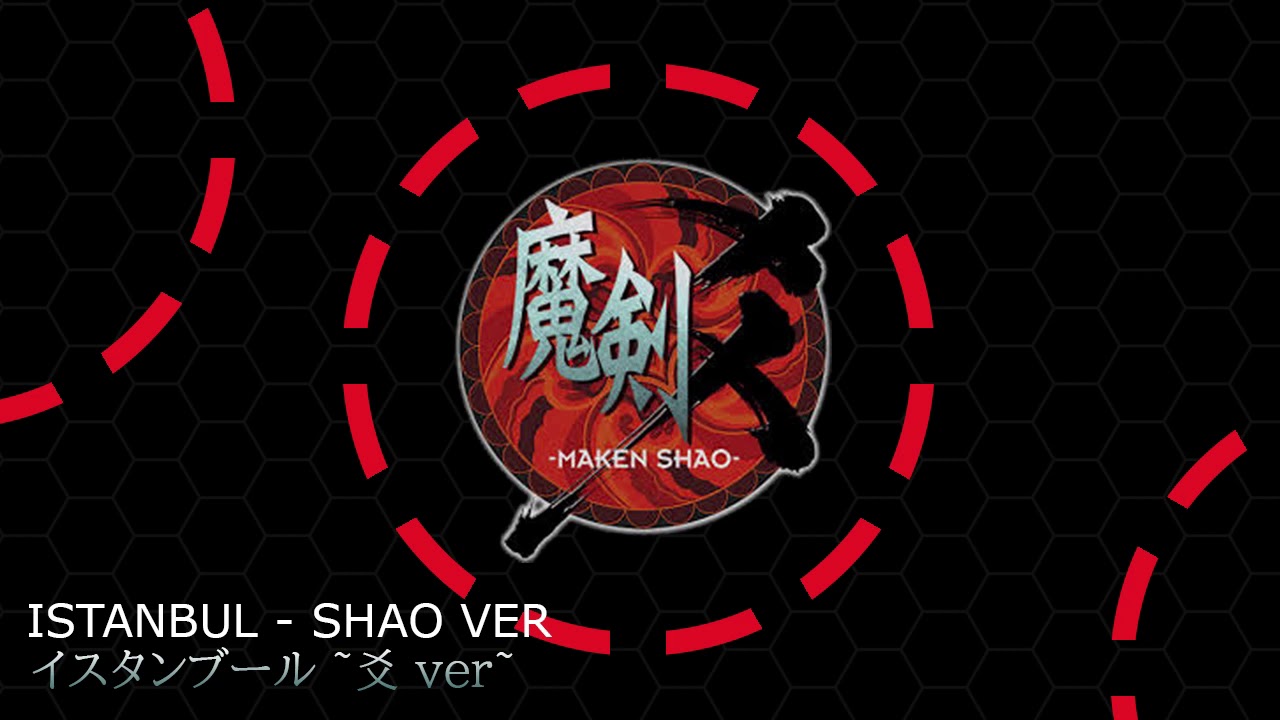 Istanbul - Shao Version - Maken Shao