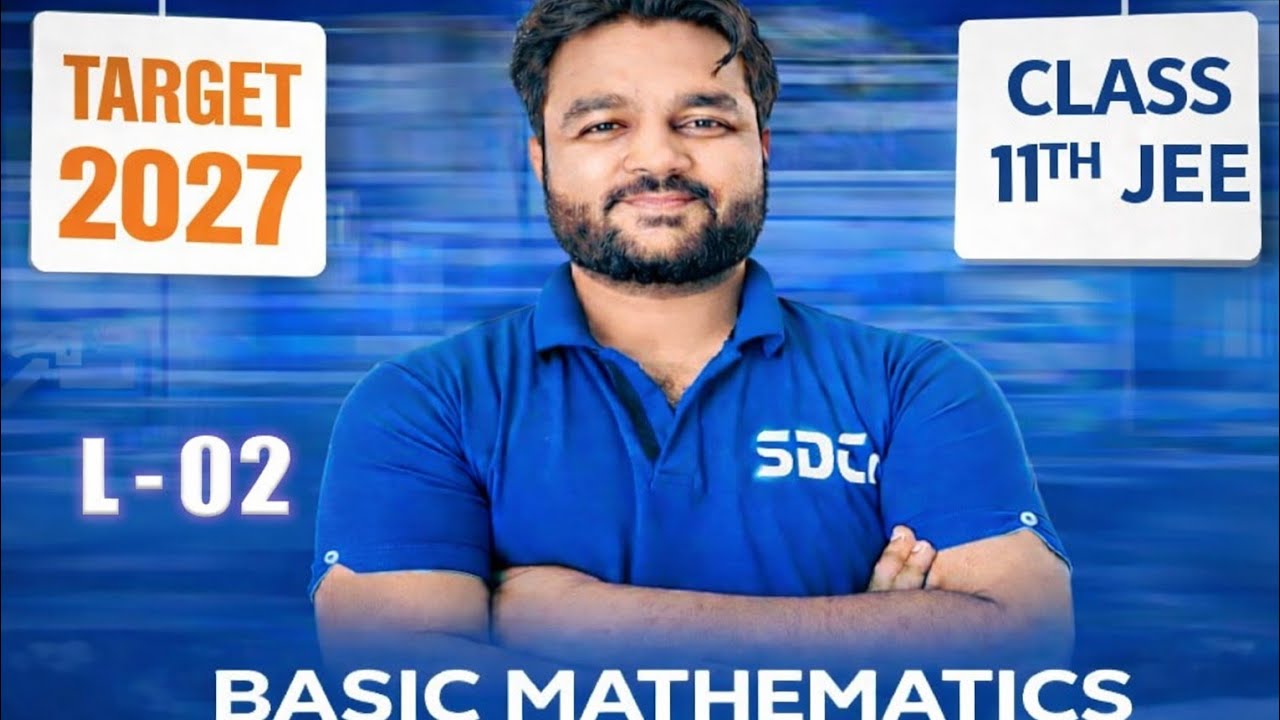 Basic Mathematics Jee Mains+ Advanced  L-02 By Ankit Pandey Sir@ SD Career Institute