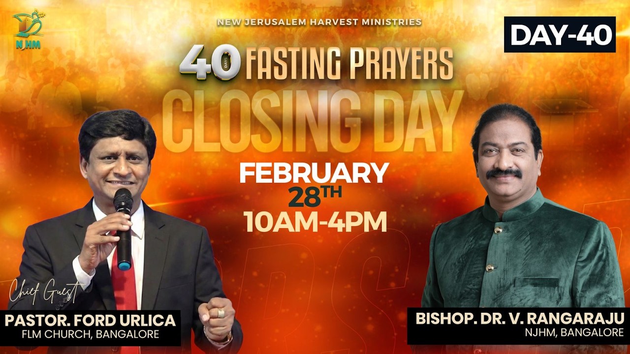 40 Days Fasting Prayers - 2026 | Day-40 | Bishop Dr. V. Rangaraju | 28th Feb 2026 | NJHM