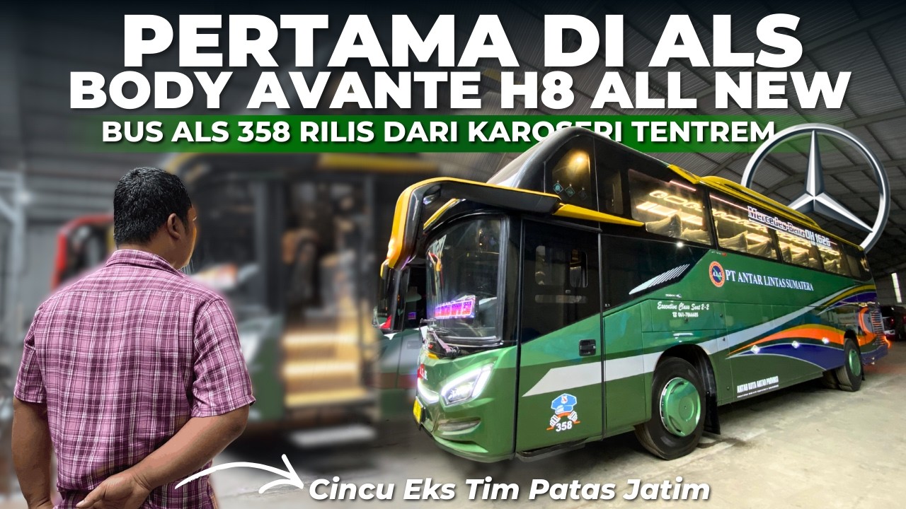 Body Avante H8 Terbaru Pertama di PT ALS || Bus ALS 358 Tampil Lebih Keren