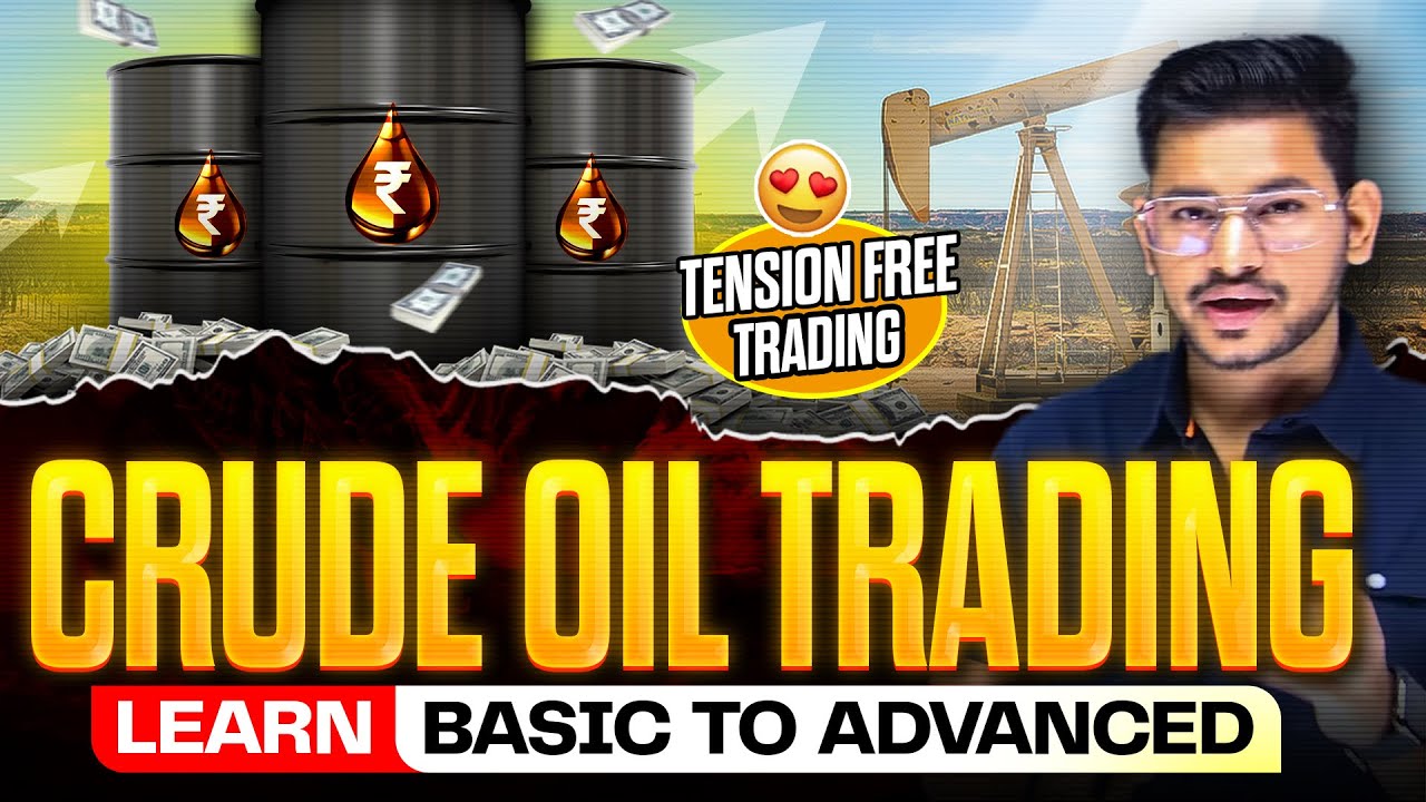 🛢️ Crude Oil Trading | शाम को करो Trading | Basic to Advanced | MCX Crude Trade