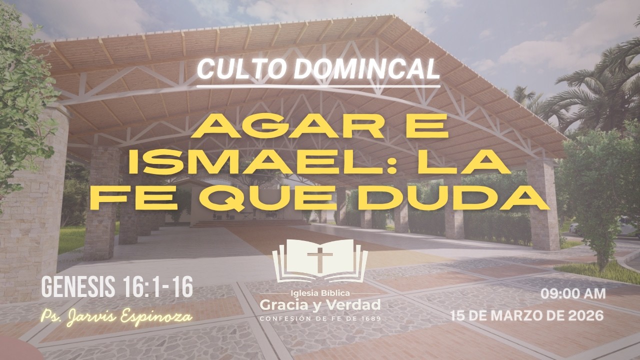 Culto dominical: Agar e Ismael: La fe que duda