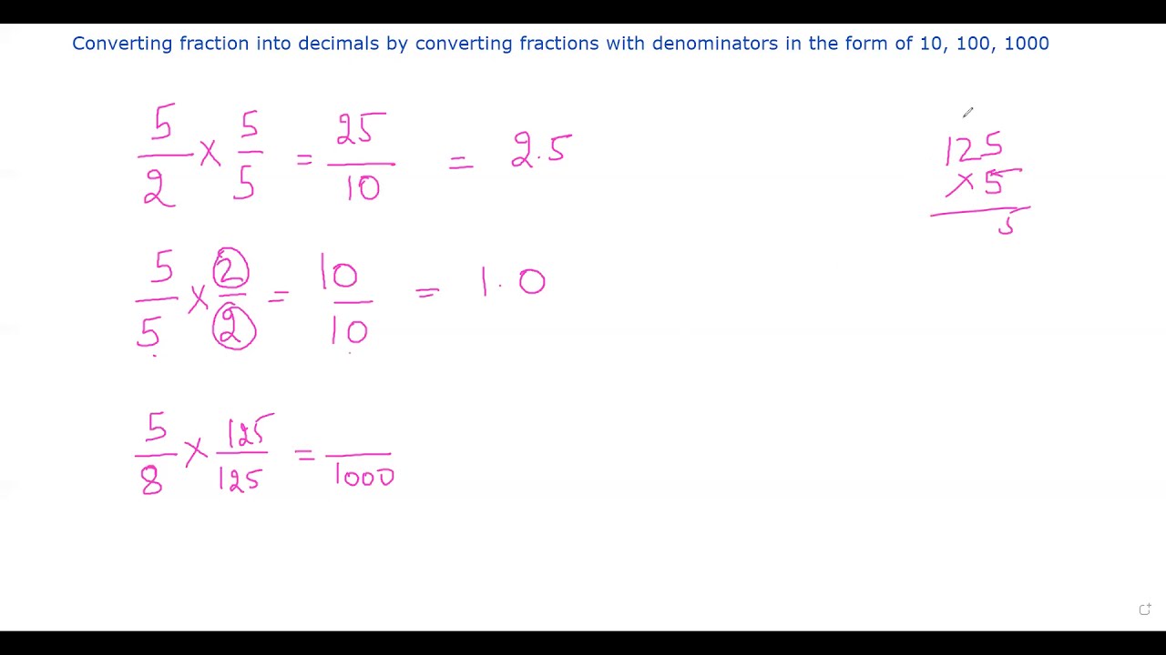 Converting fractions to decimals by converting denominators with 10, 100, 1000