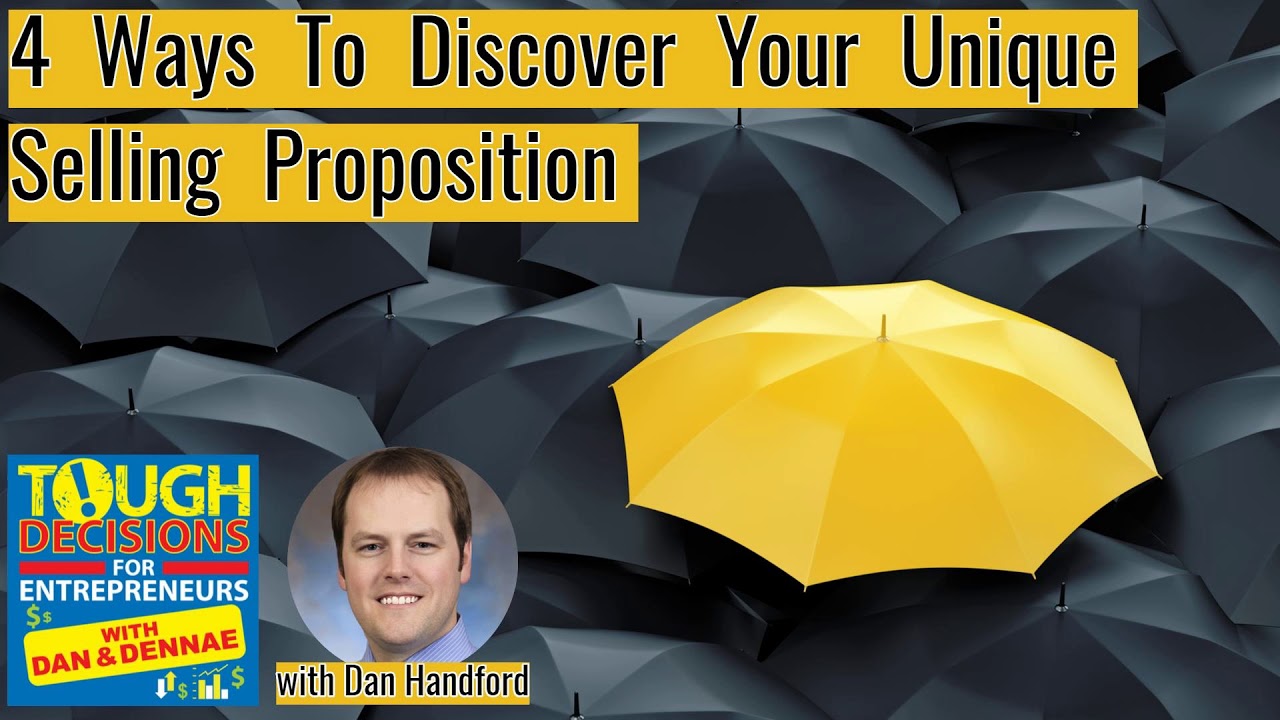 TD58: What is USP? 4 Ways To Discover Your Unique Selling Proposition with Dan Handford