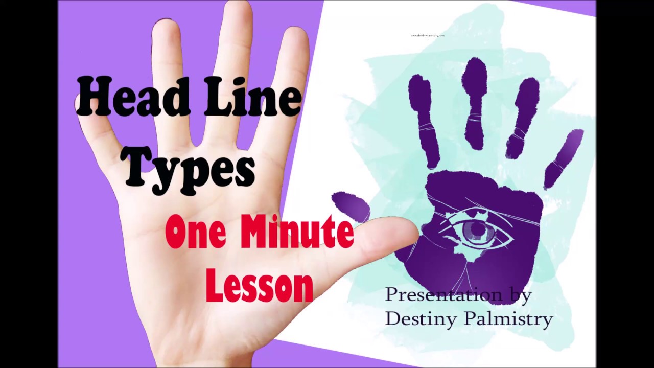 Head Line Types One Minute Palmistry Lesson