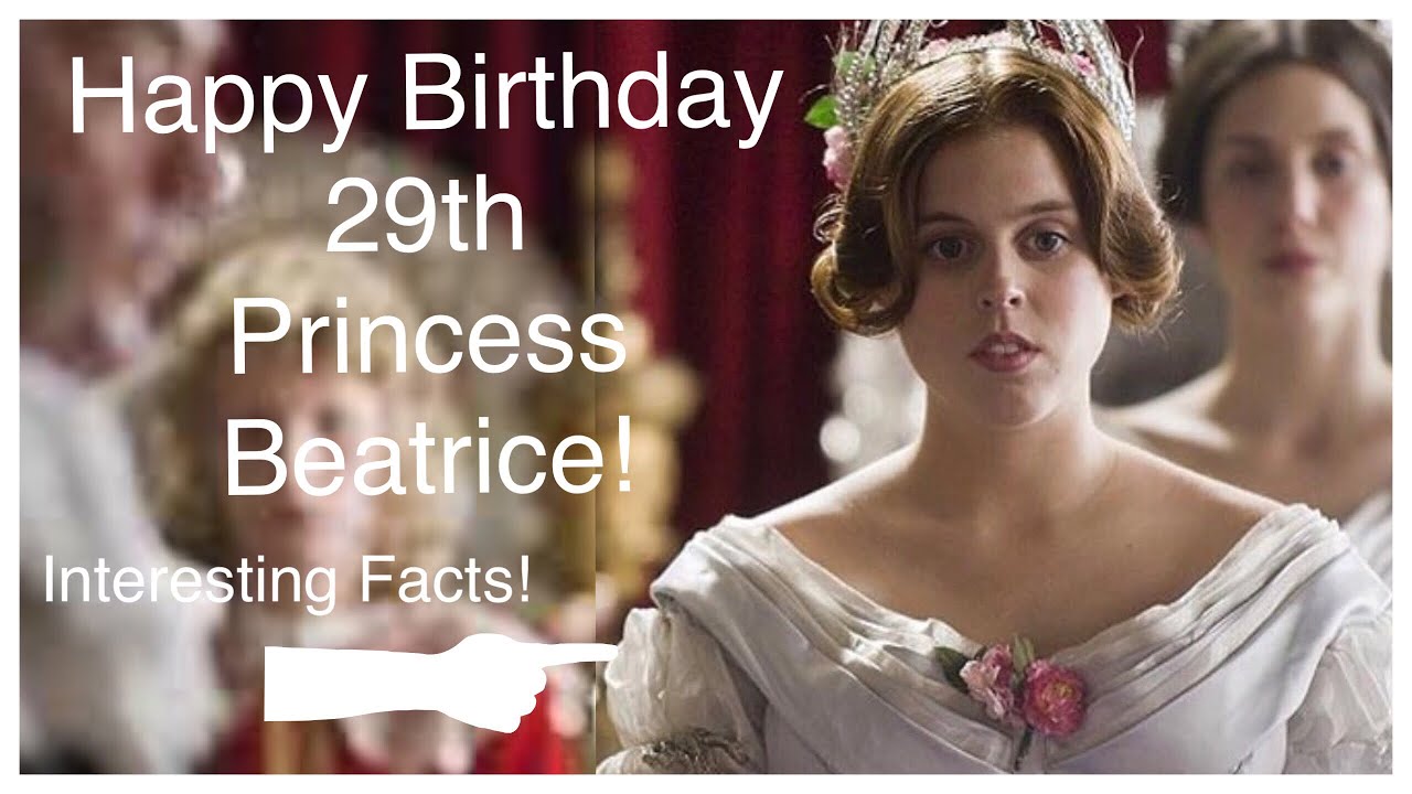Happy 29th Birthday Princess Beatrice Of York. Some Interesting Facts About Her!