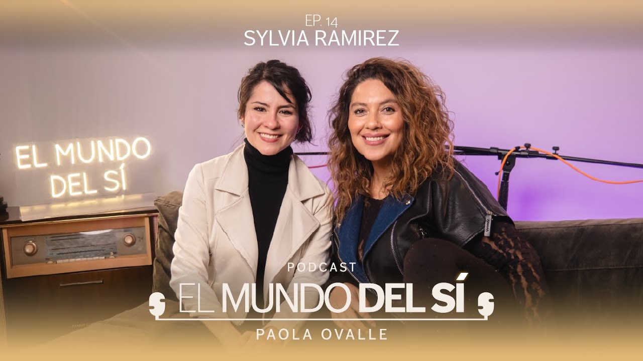 Ep 14 | Sylvia Ram&iacute;rez | S&iacute; a los h&aacute;bitos realistas para ser felices.