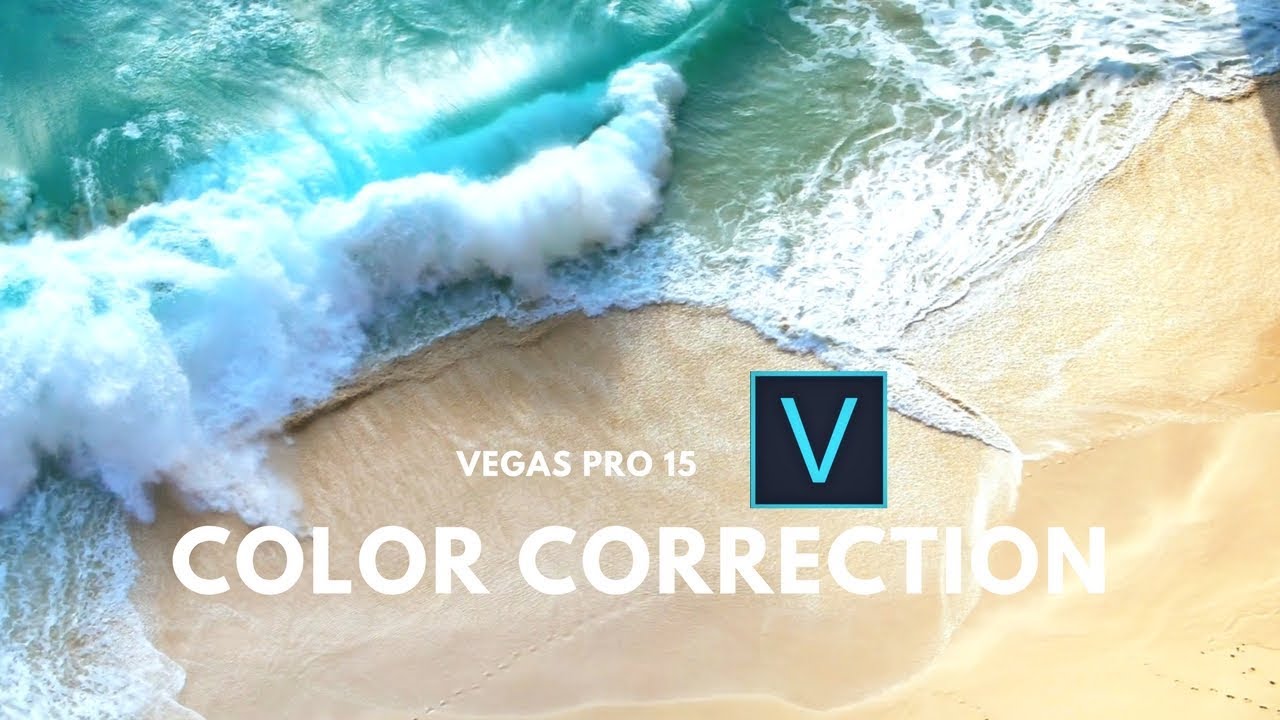 Color Correction  Vegas pro 15  Como mejorar la calidad de tus videos