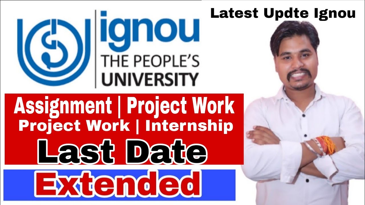 IGNOU Assignment Submission Last Date Extended  For December 2025 Exam | Project Report Field Work