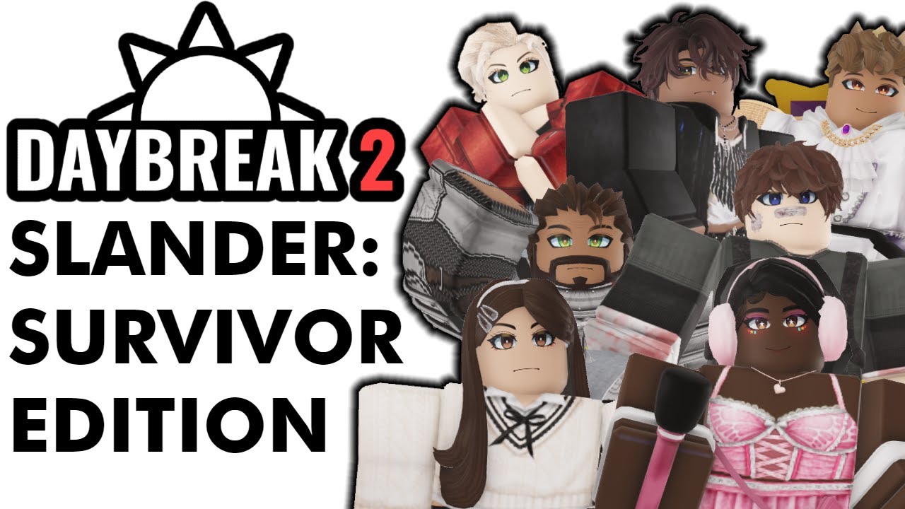 DAYBREAK 2 SLANDER: Survivor Edition