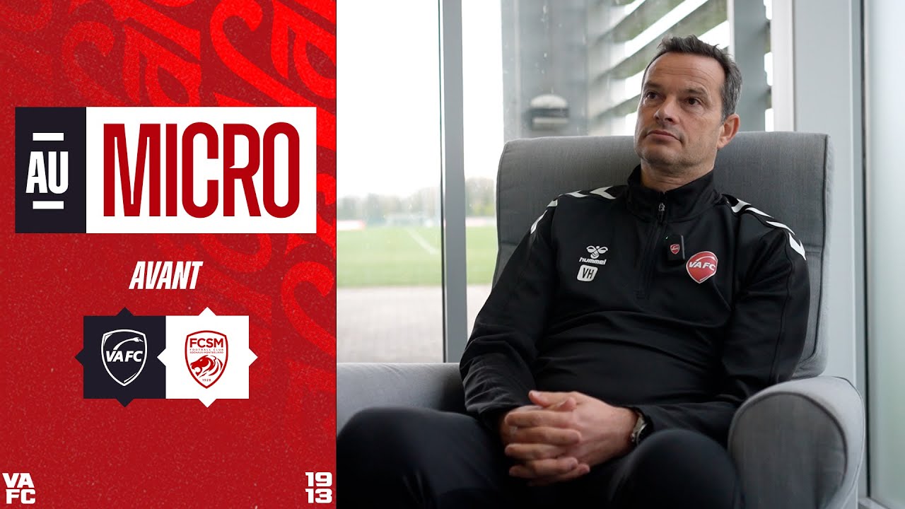 🎙️ Au micro avec Vincent Hognon avant VAFC - Sochaux