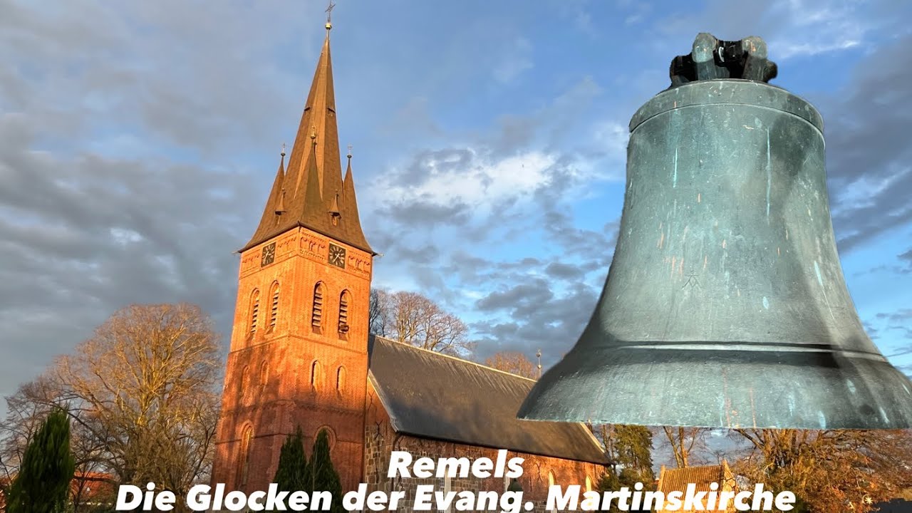 Remels I Evang. Kirche St.-Martin I Pr&auml;sentation der Glocken