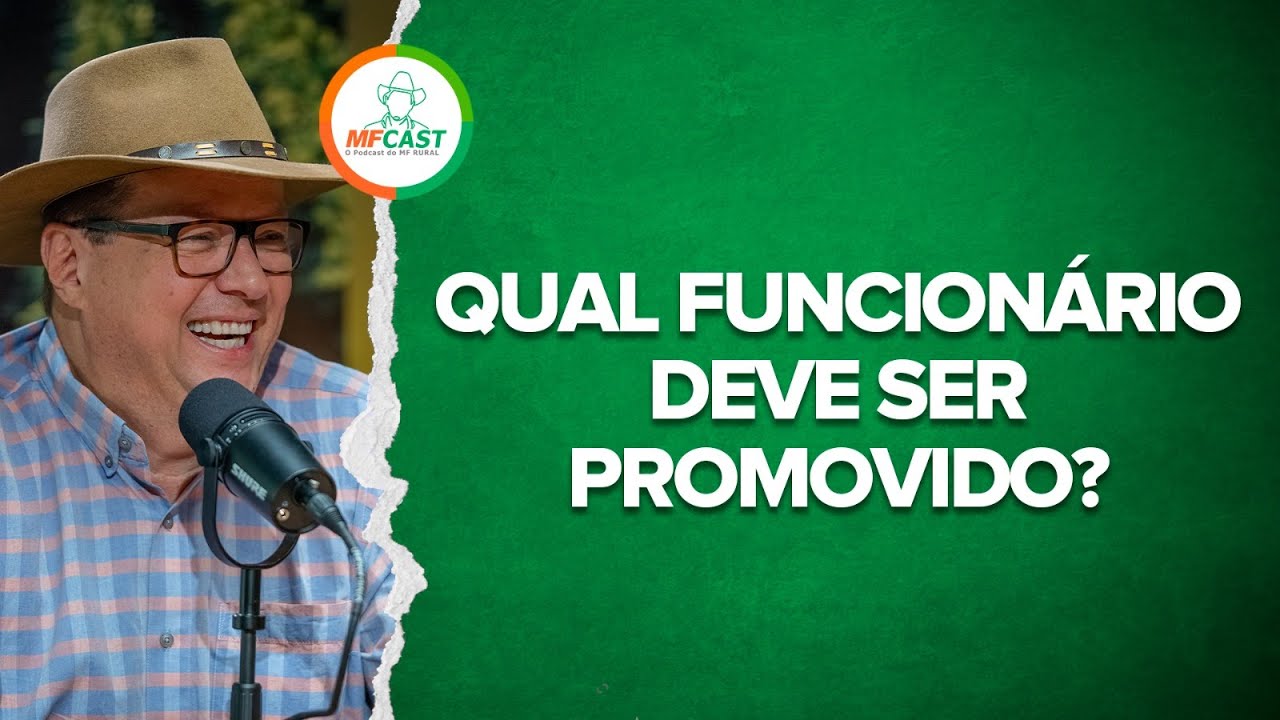 COMO IDENTIFICAR A PESSOA CERTA PARA A VAGA CERTA - MF CAST #58