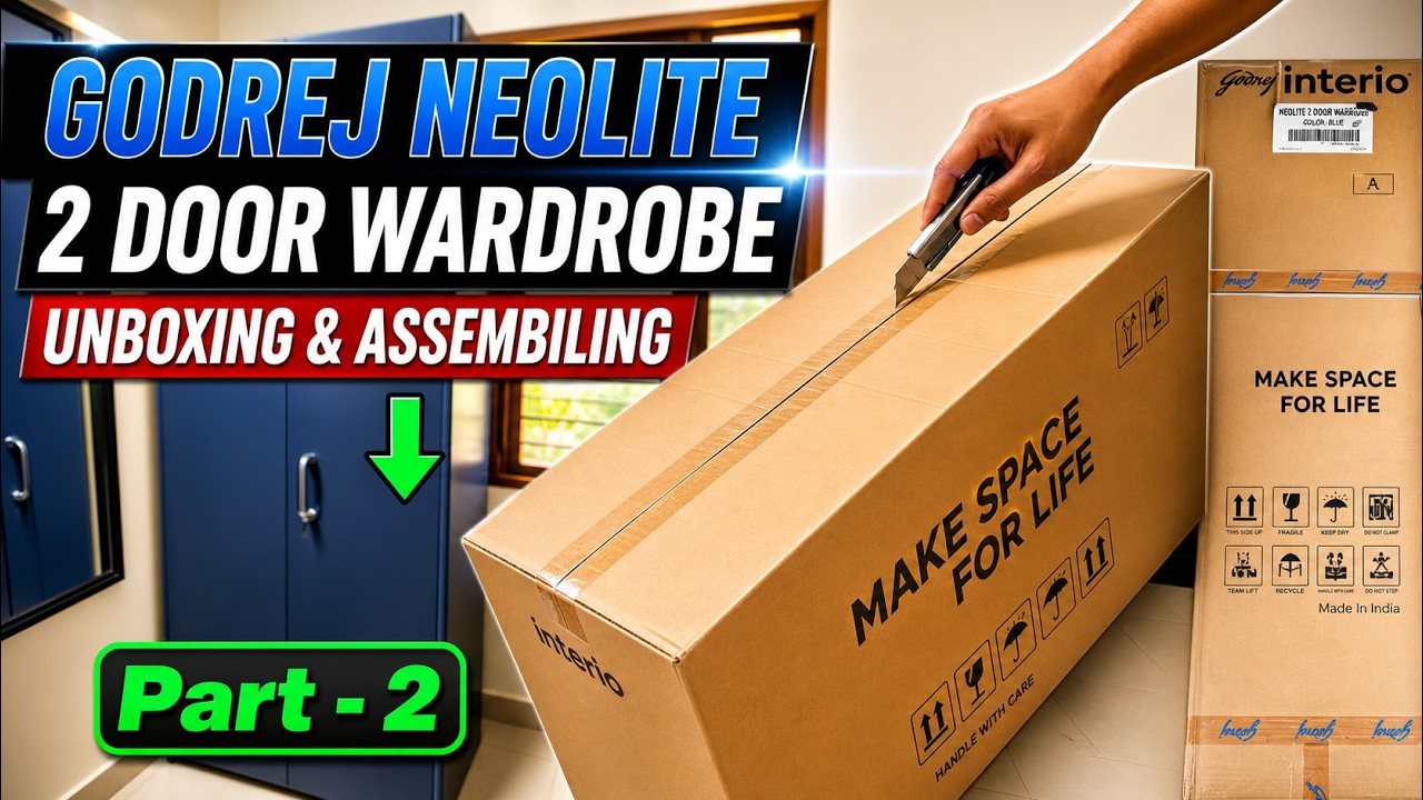 Godrej Neolite 2-Door Wardrobe Full Unboxing & Assembly (Purchased from Godrej Interio) - Part 2