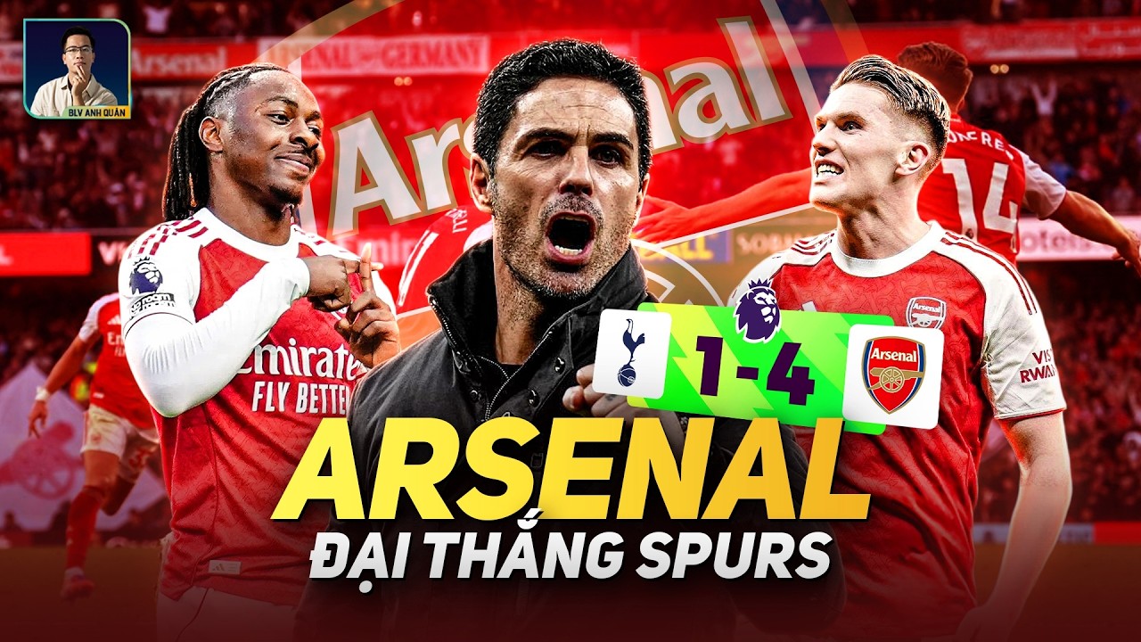 ARSENAL ĐẠI THẮNG TOTTENHAM!! PHÁO NỔ BẮN PHÁ HUỶ DIỆT SPURS