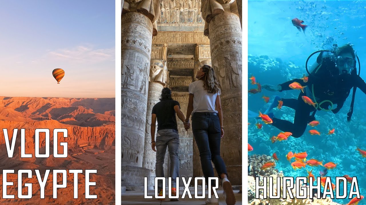 VOYAGE EN EGYPTE  2021 PENDANT LE COVID - les incontournables a voir a faire a LOUXOR et HURGHADA!