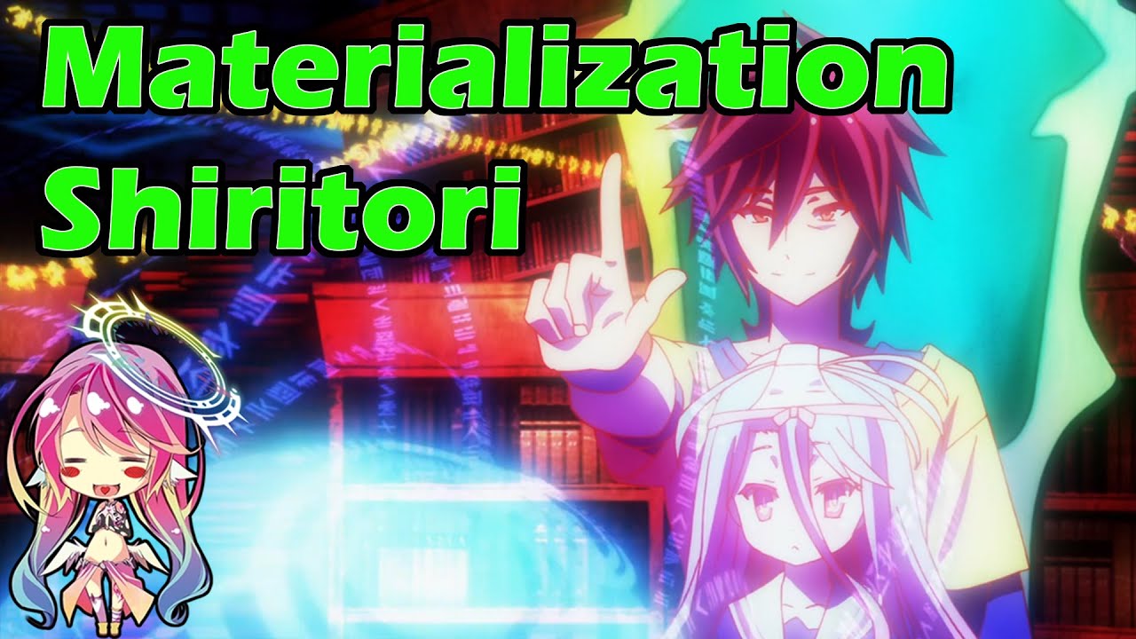 Materialization Shiritori (Word Chain) - A Game of Knowledge | No Game No Life