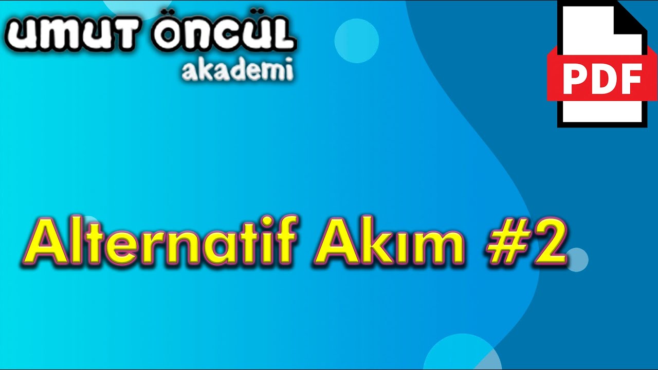 Alternatif Akım #2 | +PDF