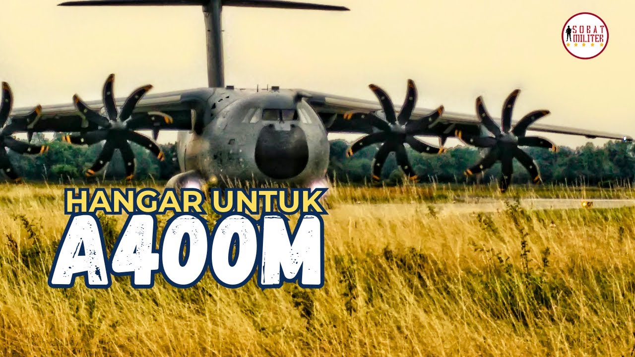 Mempersiapkan Kedatangan A400M Eps 1