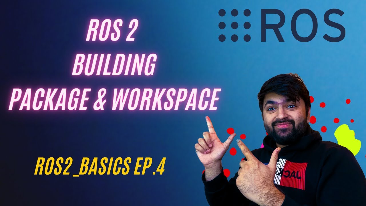 Step-by-Step Guide to Setting Up and Building Packages and Workspaces in ROS2 | ROS_Basics EP.4