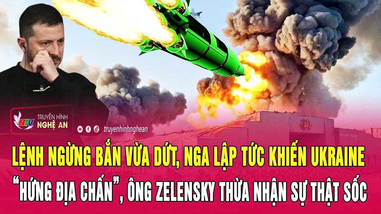 Lệnh ngừng bắn vừa dứt, Nga lập tức khiến Ukraine &ldquo;hứng địa chấn&rdquo;,&ocirc;ng Zelensky thừa nhận sự thật sốc