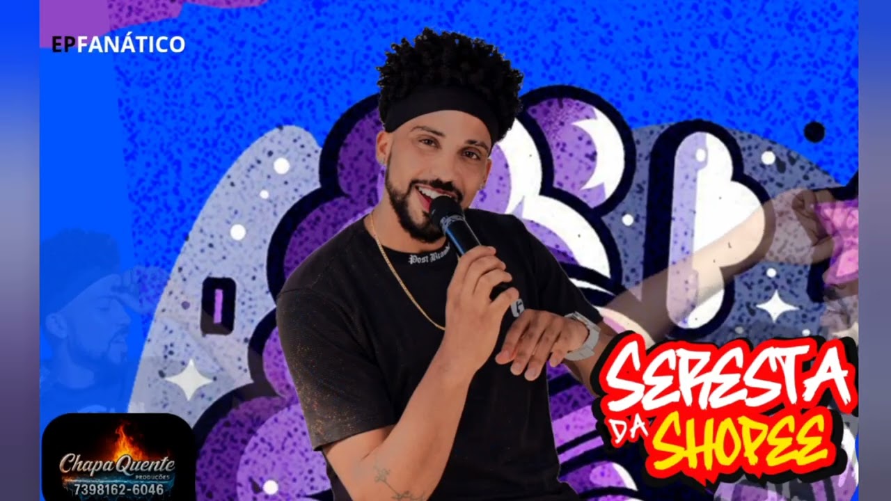 Seresta Da Shopee - EP Fanático 