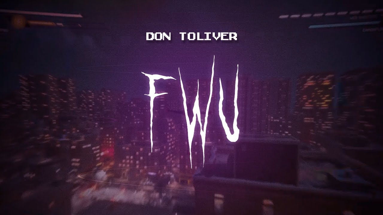 don toliver - fwu [ sped up ] lyrics