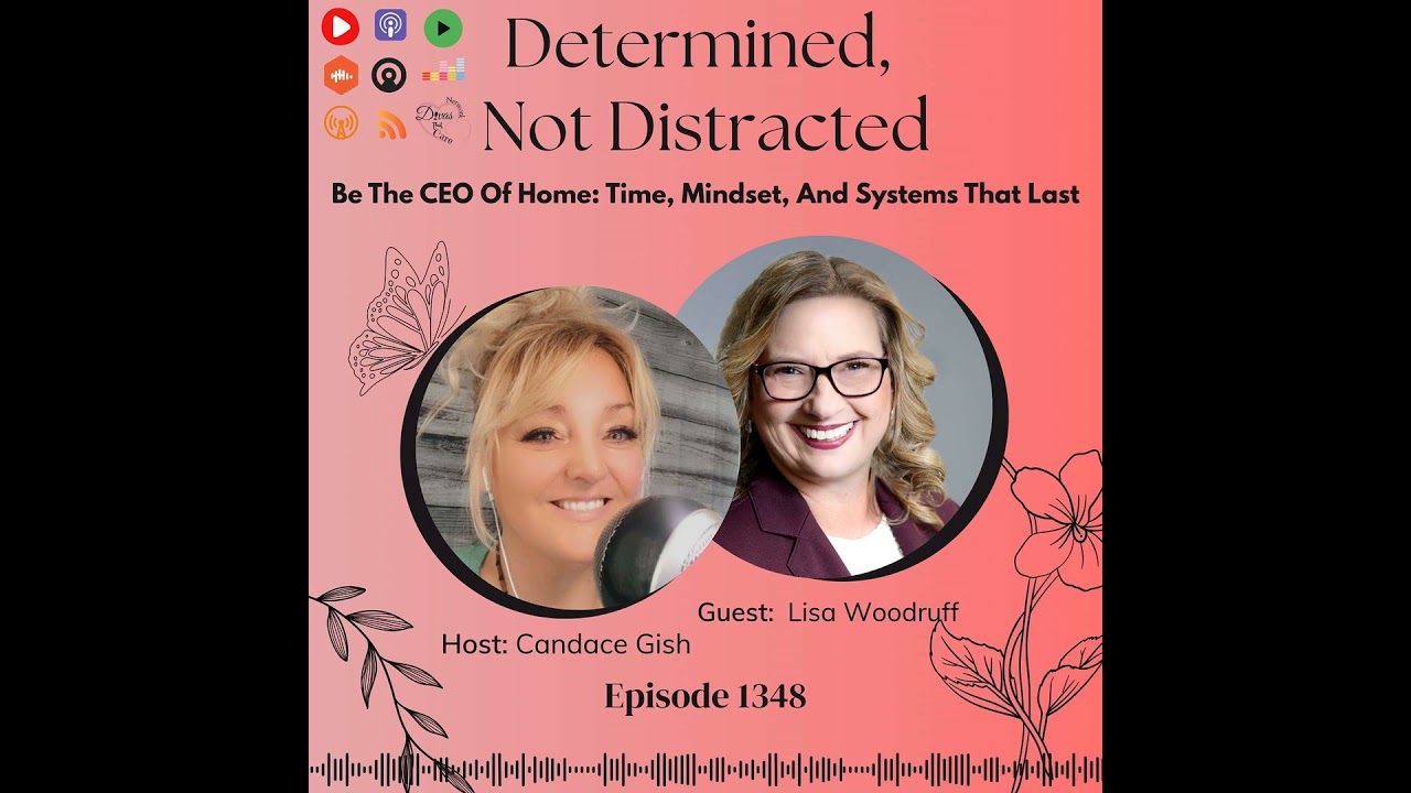 Be The CEO Of Home: Time, Mindset, And Systems That Last