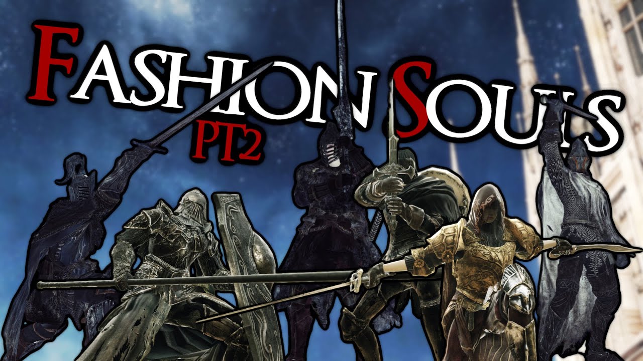Dark Souls II: Fashion Souls 2021 (pt. 2)