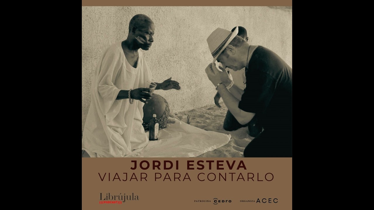 Jordi Esteva, viajar para contarlo