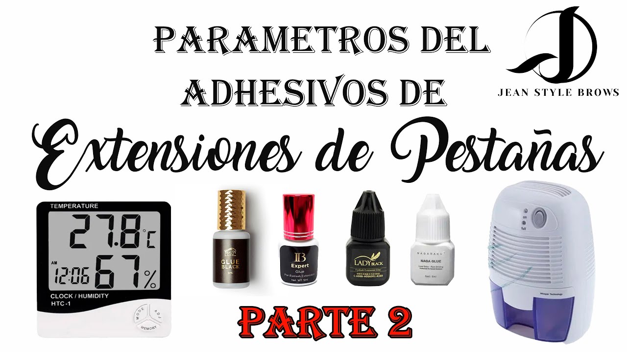Parámetros Adecuados del  Adhesivos de Extensiones de Pestañas 👁‍🗨  Parte 2 🔴